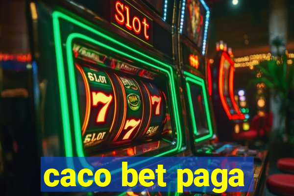 caco bet paga